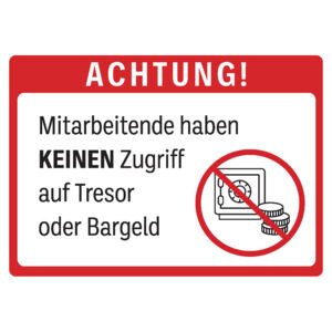 Aufkleber Kein Zugriff auf Tresor oder Bargeld